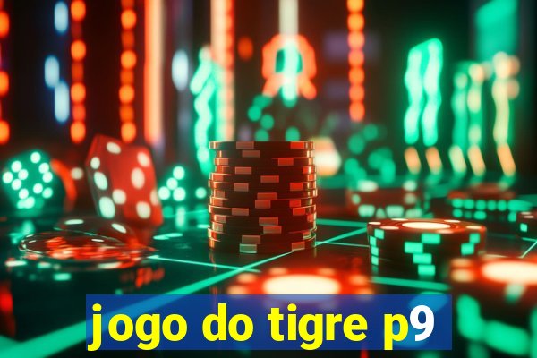 jogo do tigre p9